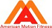 American Motion Fitness